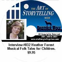 The Art of Storytelling with Brother Wolf interview #032 Heather Forest â€“ Musical Folk Tales for Children.