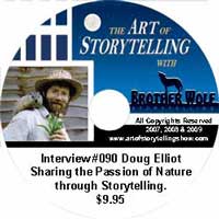 The Art of Storytelling with Brother Wolf interview #090 Doug Elliot  -“ Sharing the Passion of Nature through Storytelling.